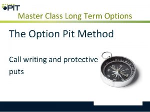 Master Class Long Term Options The Option Pit