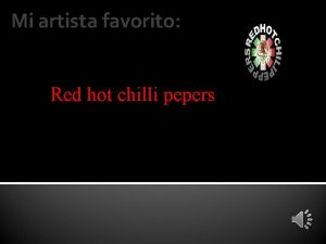 Mi artista favorito Red hot chilli pepers Red