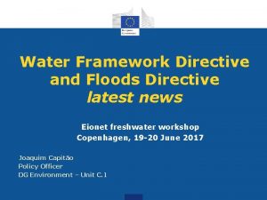 Water Framework Directive and Floods Directive latest news
