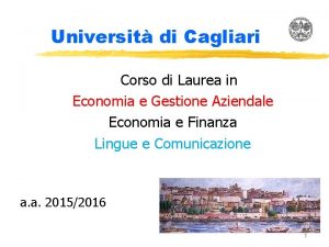 Universit di Cagliari Corso di Laurea in Economia