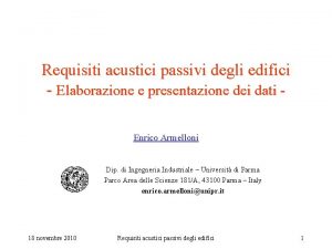 Requisiti acustici passivi degli edifici Elaborazione e presentazione