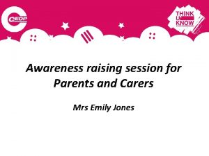 Awareness raising session for Parents and Carers Mrs