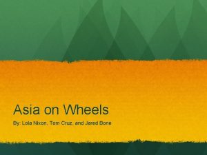 Asia on Wheels By Lola Nixon Tom Cruz