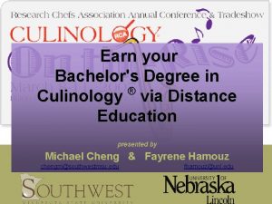 Earn your Bachelors Degree in Culinology via Distance