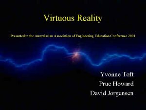 Virtuous Reality Presented to the Australasian Association of