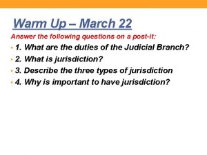 Warm Up March 22 Answer the following questions