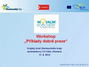 Workshop Pklady dobr praxe Krajsk ad Olomouckho kraje