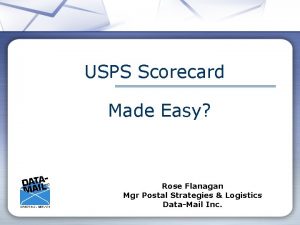 USPS Scorecard Made Easy Rose Flanagan Mgr Postal