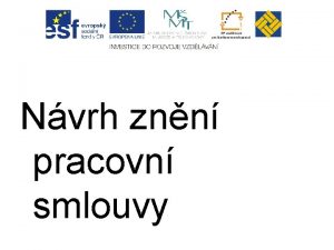 Nvrh znn pracovn smlouvy Pracovn smlouva uzavena v