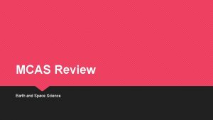 MCAS Review Earth and Space Science Layers of