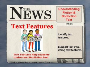 Understanding Fiction Nonfiction Text Features Identify text features