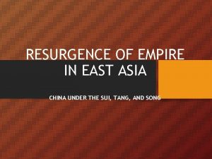 RESURGENCE OF EMPIRE IN EAST ASIA CHINA UNDER