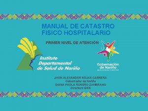 MANUAL DE CATASTRO FISICO HOSPITALARIO PRIMER NIVEL DE