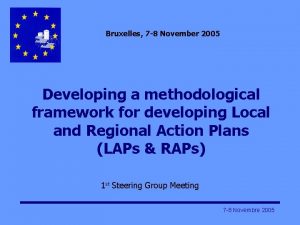 Bruxelles 7 8 November 2005 Developing a methodological