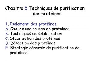 Chapitre 6 Techniques de purification des protines 1