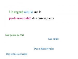 Un regard outill sur la professionnalit des enseignants