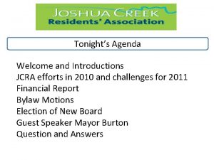Tonights Agenda Welcome and Introductions JCRA efforts in
