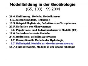 Modellbildung in der Geokologie G 5 103 SS