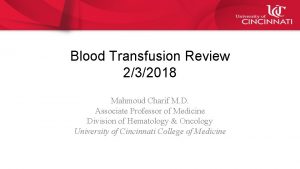 Blood Transfusion Review 232018 Mahmoud Charif M D