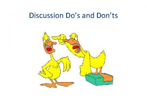 Discussion Dos and Donts Ever experience a conversation