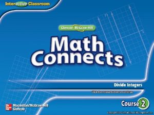 Main Idea Key Concept Divide Integers with Different