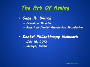 The Art Of Asking Gene R Wurth Executive