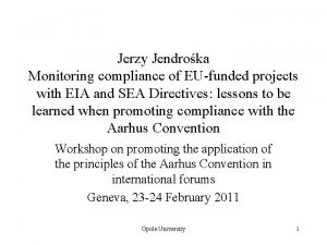 Jerzy Jendroka Monitoring compliance of EUfunded projects with