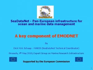 Sea Data Net PanEuropean infrastructure for ocean and