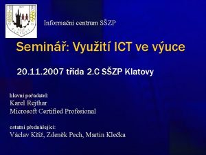 Informan centrum SZP Semin Vyuit ICT ve vuce