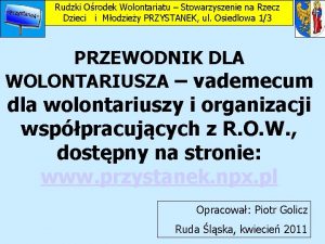 Rudzki Orodek Wolontariatu Stowarzyszenie na Rzecz Dzieci i