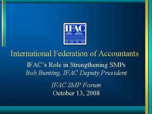 International Federation of Accountants IFACs Role in Strengthening