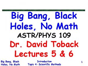 Big Bang Black Holes No Math ASTRPHYS 109