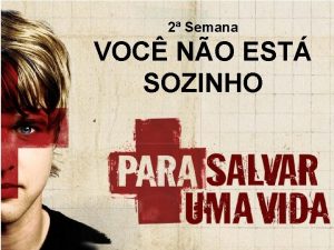 2 Semana VOC NO EST SOZINHO O QUE