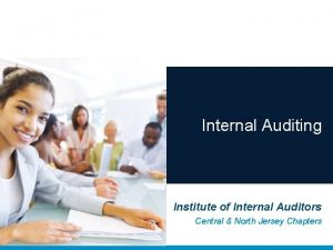 Internal Auditing Institute of Internal Auditors Central North