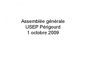 Assemble gnrale USEP Prigourd 1 octobre 2009 Plan