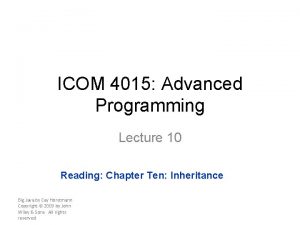 ICOM 4015 Advanced Programming Lecture 10 Reading Chapter