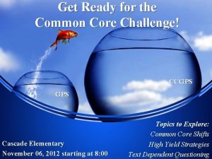 Get Ready for the Common Core Challenge CCGPS