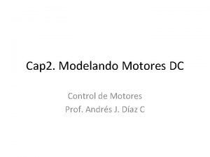 Cap 2 Modelando Motores DC Control de Motores