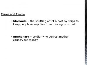 Terms and People blockade the shutting off of