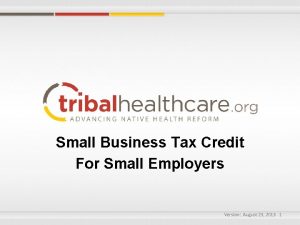 Small Business Tax Credit For Small Employers Version