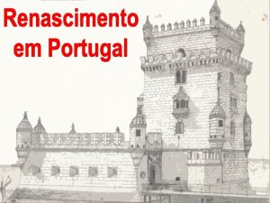 O Renascimento Movimento cultural que se desenvolveu na