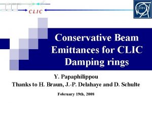 Conservative Beam Emittances for CLIC Damping rings Y