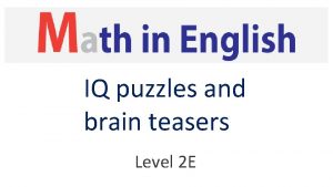 IQ puzzles and brain teasers Level 2 E