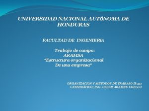 UNIVERSIDAD NACIONAL AUTNOMA DE HONDURAS FACULTAD DE INGENIERA