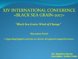 V INTERNATIONAL CONFERENCE BLACK SEA GRAIN2017 Black Sea