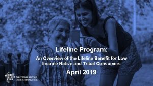 Lifeline Program An Overview of the Lifeline Benefit