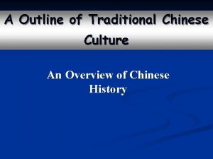 A Outline of Traditional Chinese Culture An Overview