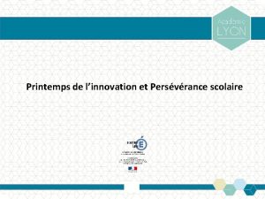 Printemps de linnovation et Persvrance scolaire SAIO Prsentation