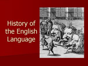 History of the English Language Why is English