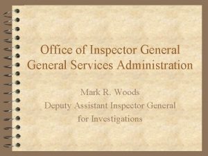 Office of Inspector General Services Administration Mark R
